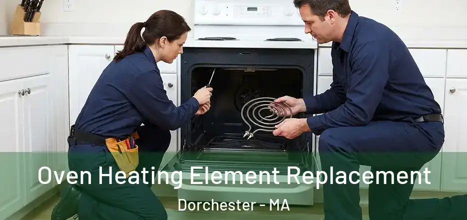  Oven Heating Element Replacement Dorchester - MA