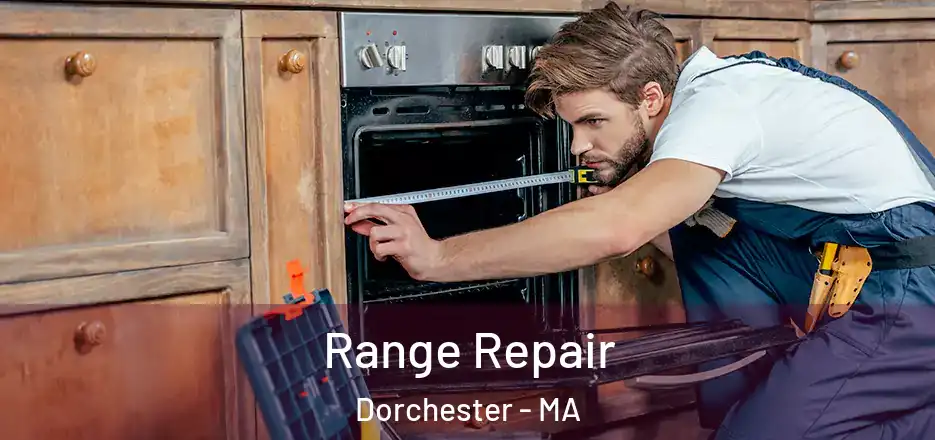  Range Repair Dorchester - MA