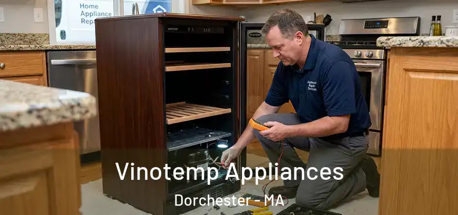  Vinotemp Appliances Dorchester - MA