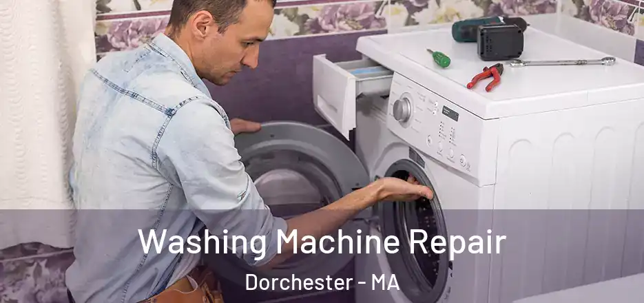  Washing Machine Repair Dorchester - MA
